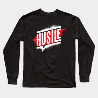 Keep Hustling and Grinding - Life Hard Work Motivation - Millennial Generation-Z Long Sleeve T-Shirt